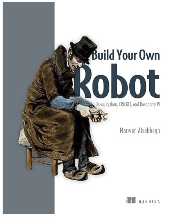Build Your Own Robot: Using Python, CRICKIT, and Raspberry PI
