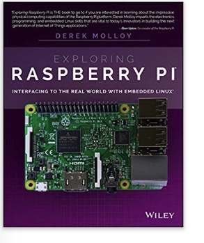Exploring Raspberry Pi - Interfacing to the Real World with Embedded Linux by Derek Molloy