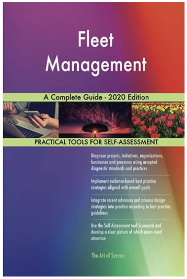 Fleet Management A Complete Guide - 2020 Edition