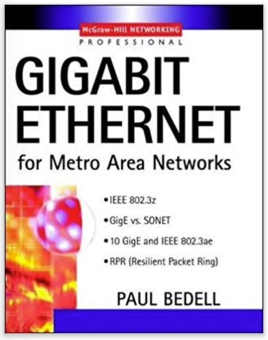 Gigabit Ethernet for Metro Area Networks by Paul Bedell