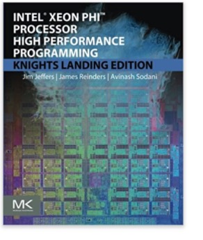 Intel Xeon Phi Processor High Performance Programming: Knights Landing Edition