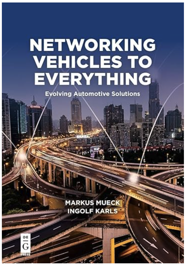 Networking Vehicles to Everything: Evolving Automotive Solutions