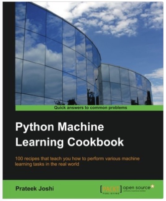 Python Machine Learning Cookbook by Prateek Joshi