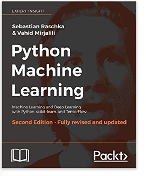 Python Machine Learning: Machine Learning and Deep Learning with Python, scikit-learn, and TensorFlow