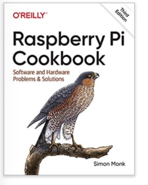 Raspberry Pi Cookbook: Software and Hardware Problems and Solutions by Simon Monk