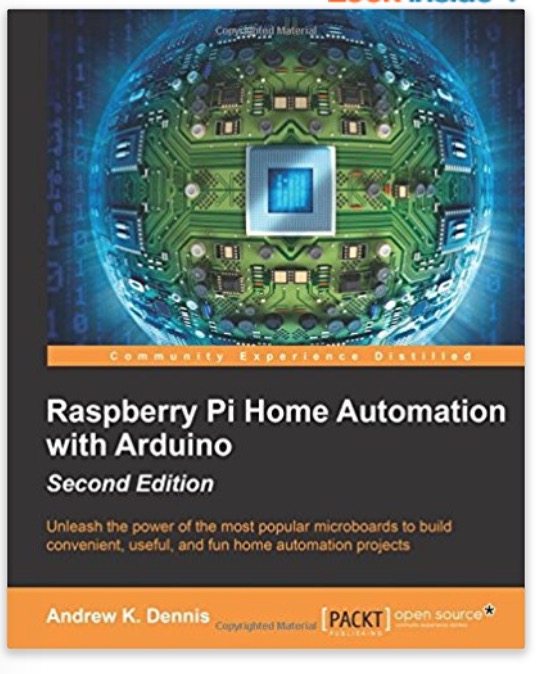 Build simple yet awesome home automated projects using an Arduino and the Raspberry Pi