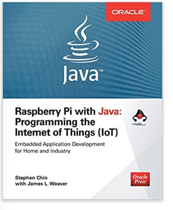 Raspberry Pi with Java - Programming the Internet of Things (IoT)