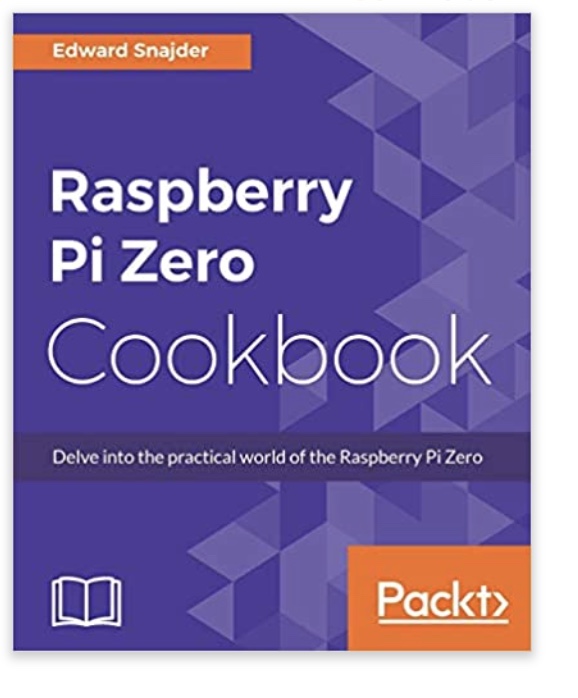 Raspberry Pi Zero Cookbook