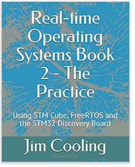 Real-time Operating Systems Book 2 - The Practice