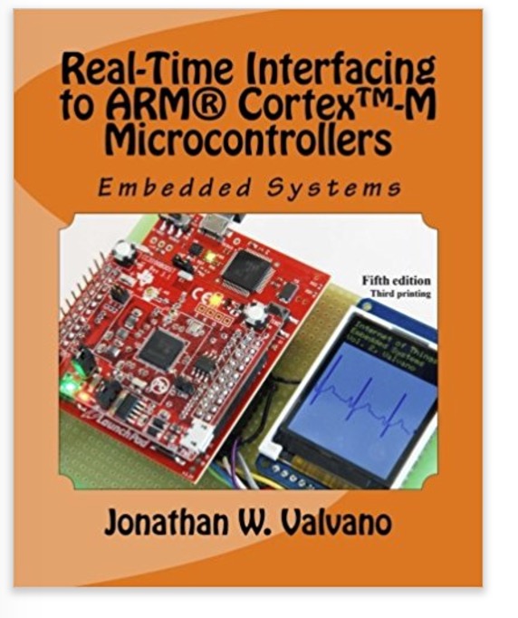 Embedded Systems: Real-Time Interfacing to Arm Cortex-M Microcontrollers