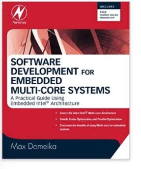 Software Development for Embedded Multi-core Systems: A Practical Guide Using Embedded Intel Architecture