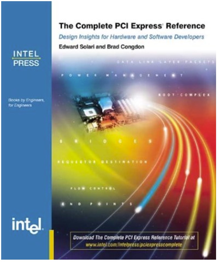 The Complete PCI Express Reference - Design Implications for Hardware and Software Developers 