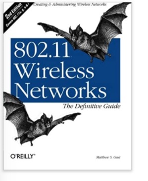 802.11 Wireless Networks: The Definitive Guide, Second Edition by Matthew S. Gast