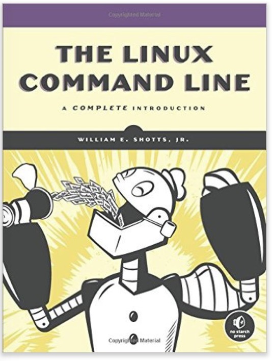 The Linux Command Line: A Complete Introduction by William E. Shotts Jr.