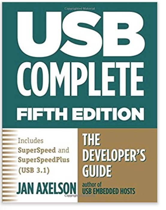 USB Complete - The Developer's Guide by Jan Axelson