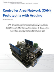 Controller Area Network Prototyping with Arduino by Wilfried Voss