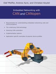 Embedded Networking with CAN and CANopen by Embedded Systems Academy