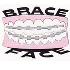 Brace Face - Smile with chrome braces!