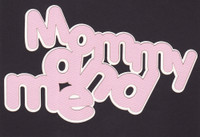Mommy and Me 2 Color Die Cut