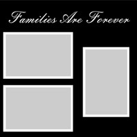 Families are Forever - 12x12 Overlay
