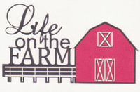 Life on the Farm - Die Cut
