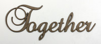 Together - Fancy Chipboard Word