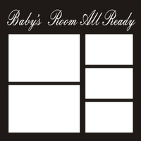Baby's Room All Ready- 12x12 Overlay