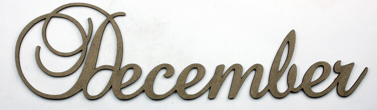 December - Fancy Chipboard Word - Want2Scrap
