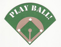 Play Ball Laser Die Cut with Baseball Field