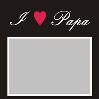 I Heart Papa - 6x6 Overlay