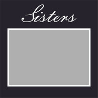 Sisters - 6x6 Overlay