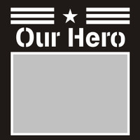 Our Hero - 6x6 Overlay