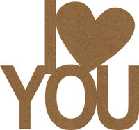 I Heart You Chipboard Embellishment - Chipboard Quotations