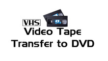 VHS Tape Transfer to DVD