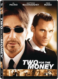 TWO FOR THE MONEY DVD