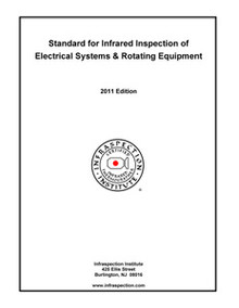 Standard for IR Inspection of Electrical Systems & Rotating Equipment - 2011 Edition