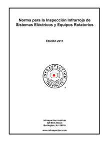 Norma para la Inspección Infrarroja de Sistemas Eléctricos y Equipos Rotatorios - Edición 2011