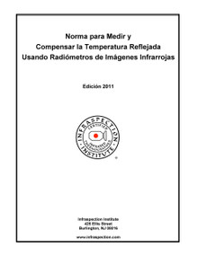 Norma para Medir y Compensar la Temperatura Reflejada Usando Radiómetros de Imágenes Infrarrojas - Edición 2011