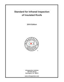 Standard for Infrared Inspection of Insulated Roofs - 2016 Edition