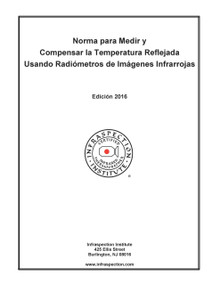 Norma para Medir y Compensar la Temperatura Reflejada Usando Radiómetros de Imágenes Infrarrojas - Edición 2016