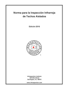 Norma para la Inspección Infrarroja de Techos Aislados - Edición 2016