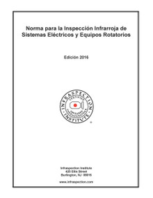 Norma para la Inspección Infrarroja de Sistemas Eléctricos y Equipos Rotatorios - Edición 2016