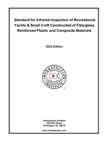 Standard for IR Inspection of Recreational Yachts & Small Craft Constructed of Fiberglass Reinforced Plastic and Composite Materials - 2022 Edition