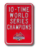 St. Louis Cardinals 10 Time World Series Champions Parking Sign