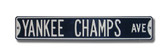 New York Yankees Yankee Champs Avenue Sign