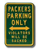 Green Bay Packers Violaters will be Sacked Parking Sign