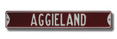 Texas A&M Aggies Aggieland Street Sign