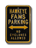 Iowa Hawkeyes No Cyclones Allowed Parking Sign