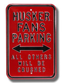 Nebraska Cornhuskers Others will be Crushed Parking Sign