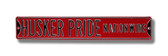 Nebraska Cornhuskers Husker Pride Nationwide Street Sign